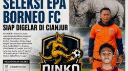 Lewat Dukungan Dinko, Seleksi EPA Borneo FC Siap Digelar di Cianjur