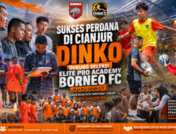 Dinko Dorong Talenta Muda Cianjur, Seleksi Perdana Borneo FC Sukses Digelar
